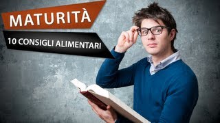 Maturità 10 Consigli Alimentari per un Esame da 100100 [upl. by Sanyu138]