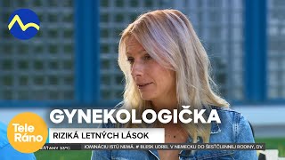 Gynekologička radí  riziká letných lások  Teleráno [upl. by Ardelle690]