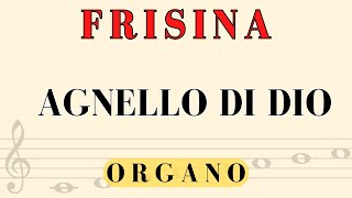 AGNELLO DI DIO FRISINA ORGANO [upl. by Bohner]