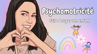 Activité de Psychomotricité  Faites Bouger Vos Enfants [upl. by Tut671]