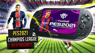 PES 2021 PARA PSVITA  PSP ÚLTIMA VERSIÓN SIN ERRORES CHAMPIONS LEAGUE LIBERTADORES [upl. by Eilac]