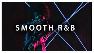 2022 Smooth RampB Vocals  Dreamy And Upbeat SoulRampB Playlist [upl. by Sessler348]