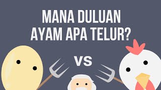 Mana Yang Duluan Ayam Atau Telur [upl. by Benedicto652]