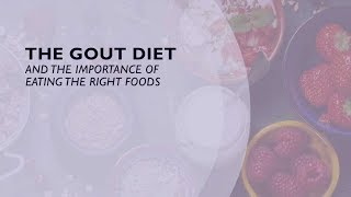 The Gout Diet and the Importance of Eating the Right Foods 3 of 6 [upl. by Nylirehc]