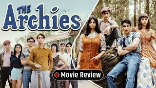 Movie Review The Archies  Suhana Khan  Khushi Kapoor  Agastya Nanda [upl. by Adnerb525]