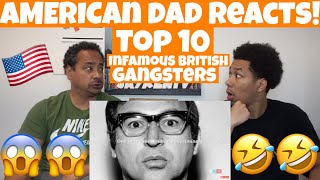 AMERICAN DAD REACTS TO Top 10 Infamous British Gangsters [upl. by Mata]