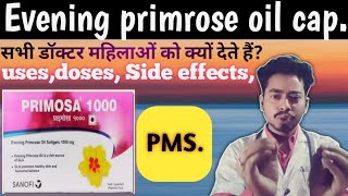 evening primrose oil capsule1000mg codesoft epoprimosa 1000 capsule usesDosageside effects [upl. by Llewop]