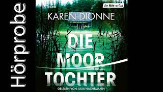 Karen Dionne Die Moortochter Hörprobe [upl. by Nylirem328]