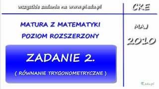 Zadanie 2 Matura maj 2010 PR Trygonometria [upl. by Mathi351]