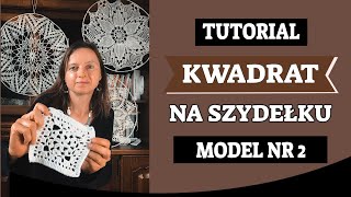 KWADRAT NA SZYDEŁKU TUTORIAL KROK PO KROKU [upl. by Martz69]