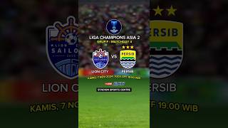 Jadwal Liga Champions Asia 2  Lion City Sailors vs Persib Bandung [upl. by Yrreb892]