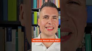 Borderline Warum sind Borderliner oft so wütend bps bpd [upl. by Pimbley]