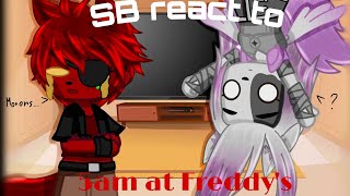 SB react to 5Am At Freddys The Prequel [upl. by Tillfourd]