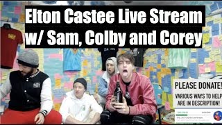 Elton Castee Live stream w Sam Colby and Corey [upl. by Studnia]