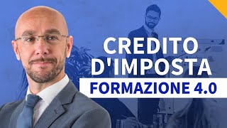 Credito d’Imposta formazione 40 come risparmiare fino a 300000€ [upl. by Edaj]