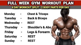 4 Day Workout Plan  Full week Gym workout plan  2 Body Parts Per Day  Full body workout [upl. by Ydnak]