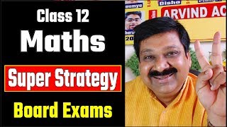 Maths Exam Class 12 Board Exams 3 days Super Strategy for Maths Exam arvindacademy [upl. by Eniamerej]