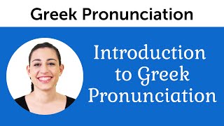 Introduction to Perfect Greek Pronunciation [upl. by Sualk]