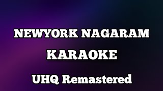 Newyork nagaram karaoke with lyrics UHQ Remastered [upl. by Gaudet564]