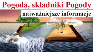 Pogoda składniki pogody  najważniejsze informacje [upl. by Landry]