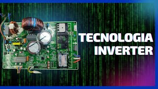 Tecnologia Inverter [upl. by Girovard]