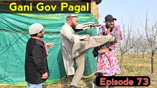 Gani Gov Pagal  Part 73  Kashmiri Drama [upl. by Ericha]