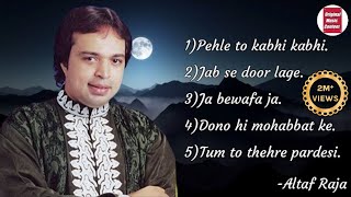 Best of Altaf Raja songs  Altaf Raja best songs [upl. by Ennywg]