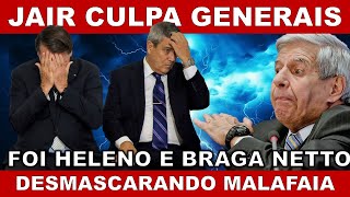 BOLSONARO JOGA A CULPA EM BRAGA NETTO E HELENO MALAFAIA GRAVA VÍDEO SOBRE O GOLPE E SE DÁ MAL [upl. by Nnair]