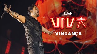 Luan Santana  vingança DVD VIVA Vídeo Oficial [upl. by Yme512]