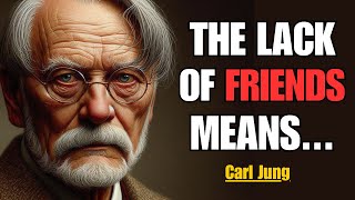 Why You’re ISOLATED and FRIENDLESS  Carl Jung [upl. by Romilda625]