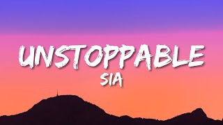 Sia  Unstoppable Lyrics [upl. by Melodee757]