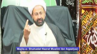 MajliseShahadat Hazrat Muslim ibn Aqeel AS  Maulana Dr Sakhawat Hussain Sandralvi [upl. by Nevile]