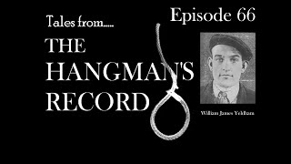 Tales from The Hangmans Record Episode Sixty Six William Yeldham – 5th September 1922 Pentonville [upl. by Sylvester]