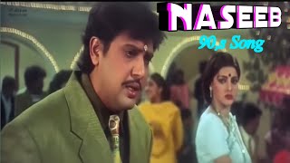 Tumhi Ne Meri Zindagi Kharab Ki Hai Full Song  Govinda Mamta Kulkarni  Babul Supriyo  Naseeb [upl. by Taggart]