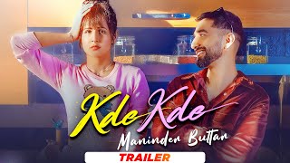 Kde Kde Trailer  Maninder Buttar Ft Radhika Bangia  Latest Punjabi Song 2021  Speed Records [upl. by Greggory]