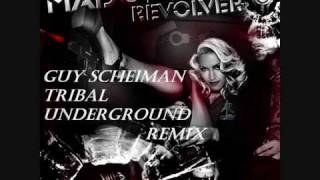 Madonna  Revolver Guy Scheiman Tribal Underground Mix short edit  fadeswmv [upl. by Alrak130]