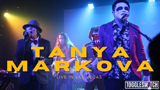 Tanya Markova LIVE in Las Vegas FULL SET [upl. by Ennirok114]