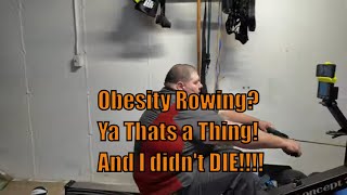 How I Row being Morbidly Obese After 3 min it gets awesome [upl. by Atthia]