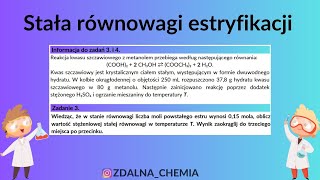 Arkusz równowagi zadanie 3  stała równowagi estryfikacji [upl. by Norej340]