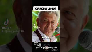 canción GRACIAS AMLO Letra música y voz de Jesús Ángel García Yorba [upl. by Elisa]