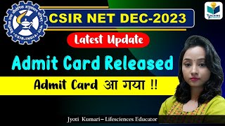 Admit Card Released for CSIR NET Dec 2023 [upl. by Licastro]