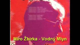 Miro zbirka  Vodny mlyn [upl. by Navonoj]