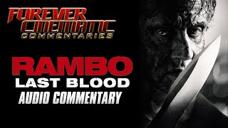 Rambo Last Blood 2019  Forever Cinematic Commentary [upl. by Rivkah]