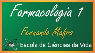 Farmacologia 20 Aula 1  A ciência da Farmacologia [upl. by Leirvag]