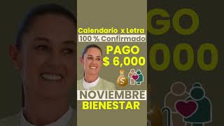 Este CALENDARIO de PAGO Es el BUENO💰PENSION Adulto Mayor NOVIEMBRE🧓💸Acaba de Anunciar BIENESTAR😱✅👇 [upl. by Annairb417]