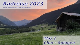 Radreise 2023  Vom Bodensee zum Gardasee  Tag 2  Chur  Splügen  Endlich Höhenmeter [upl. by Lotus]