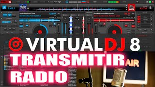 TRANSMITIR RADIO EN INTERNET CON VIRTUAL DJ 8 USANDO LISTEN2MYRADIO COM [upl. by Rehpinnej259]