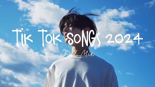 Tiktok viral songs 🍧 Trending tiktok songs  Viral hits 2024 [upl. by Renrew851]