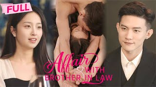 MULTI SUB Affair With Brother in Law【Full】Stepsiblings in love secretly  Drama Zone [upl. by Ahsei]