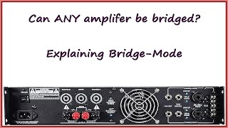 Amp Hacks Can you bridge any amplifier Bridge mode and how to do it without a bridge mode switch [upl. by Aloel]